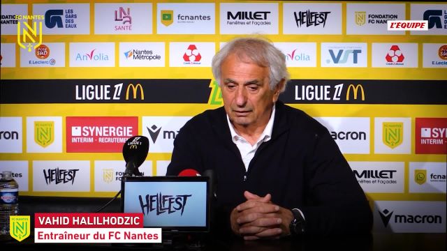Nantes coach vahid halilhodzic reflects on unprecedented match stoppage against toulouse