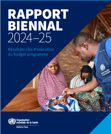 Who’s 2024–2025 biennial report highlights Burkina Faso health progress and resilience