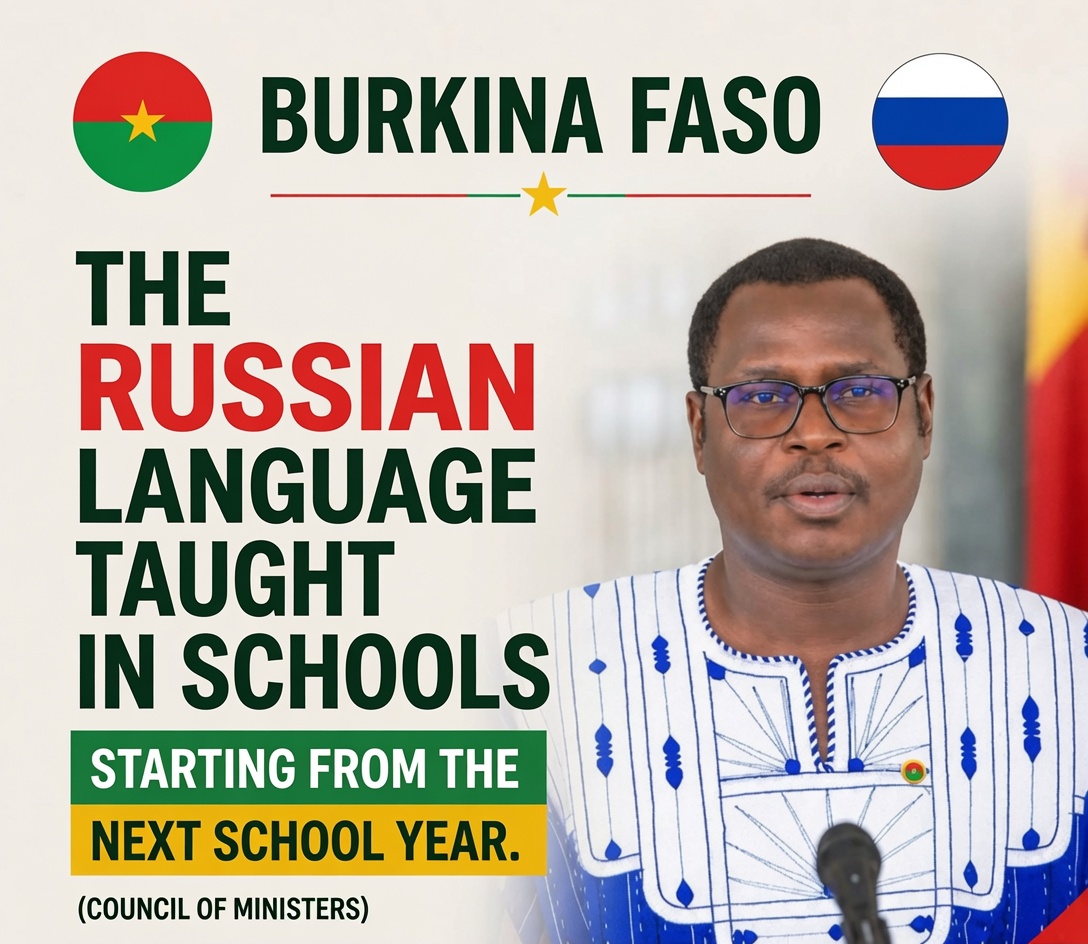 Burkina Faso’s schools embrace russian: a strategic pivot or a new sphere of influence?