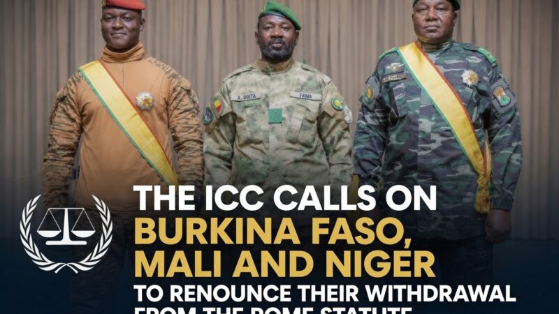 International Criminal Court presses Sahel nations on Rome Statute withdrawal