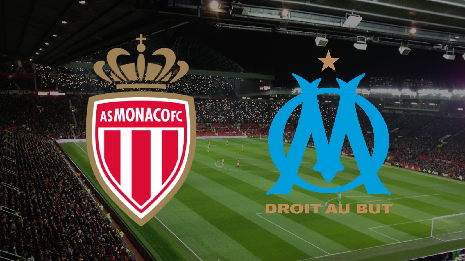 Where to watch monaco marseille live on tv and time ligue 1